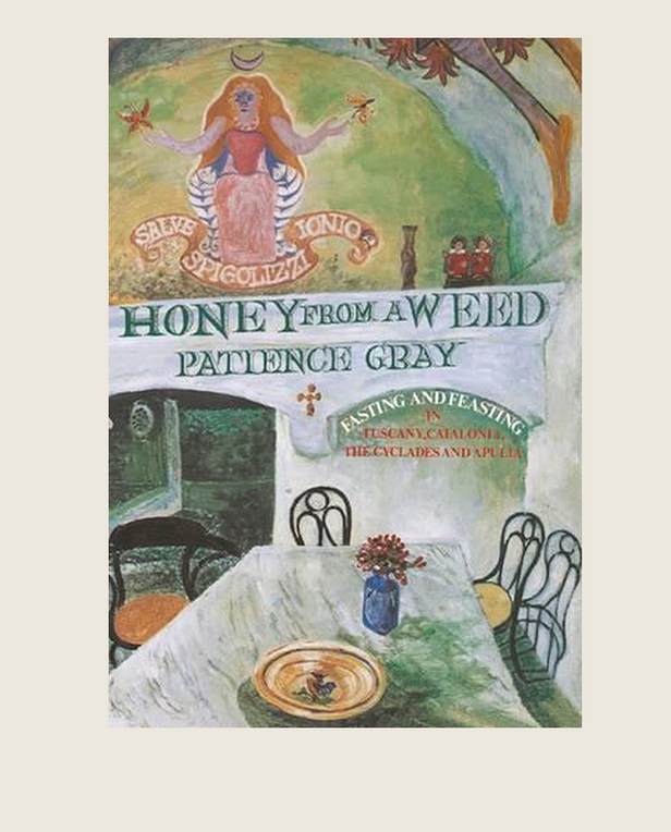 Book cover of 'Honey from a Weed' by Patience Gray with a decorative design and text.