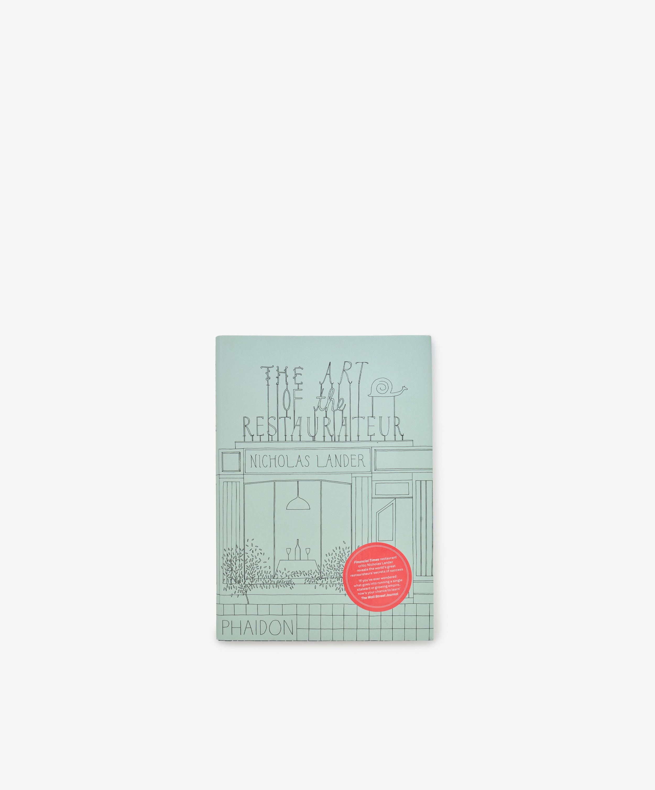The cover of The Art of the Restaurateur showcases a minimalist line drawing of a restaurant facade set against a light blue background.